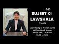 Law Relating to Women &amp;Child VVI Q &amp; A for 6th Sem LL.B 3 Year Audio Lectureby@SujeetkiLawShala