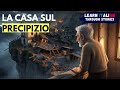 La Casa Sul Precipizio | Learn Italian Through Stories | Italian Listening Practice