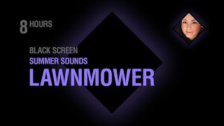 Summer Sounds of a Lawnmower | Black Screen | Relax, Sleep, Focus