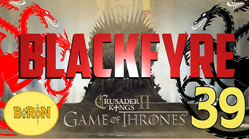 Crusader Kings 2: Game of thrones mod- Blackfyre #39