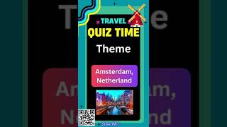 Amsterdam | Quizzes with Multiple-Choice Answers! Join Us for Fun! How Well Do You Know Amsterdam?
