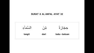 008 SURAT AL ANFAL AYAT 32 DAN TERJEMAHAN PER KATA