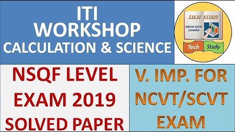 ITI WORKSHOP CALCULATION AND SCIENCE 2019 EXAM PAPER SOLUTION | NSQF LEVEL EXAM |