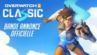 Overwatch: Classic Trailer Officiel Overwatch 2