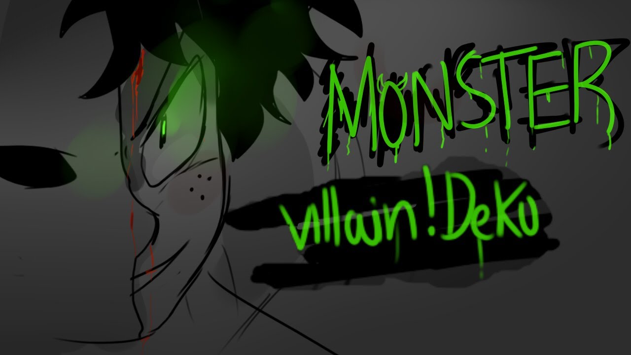 Villain! Deku // Monster animatic