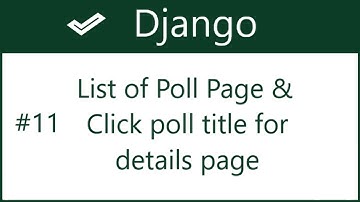 11 | List of Polls and navigate to details page | Django | by Hardik Patel
