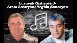 Lusnyak Gisherner@-Aram Asatryan&Yegia Sanosyan