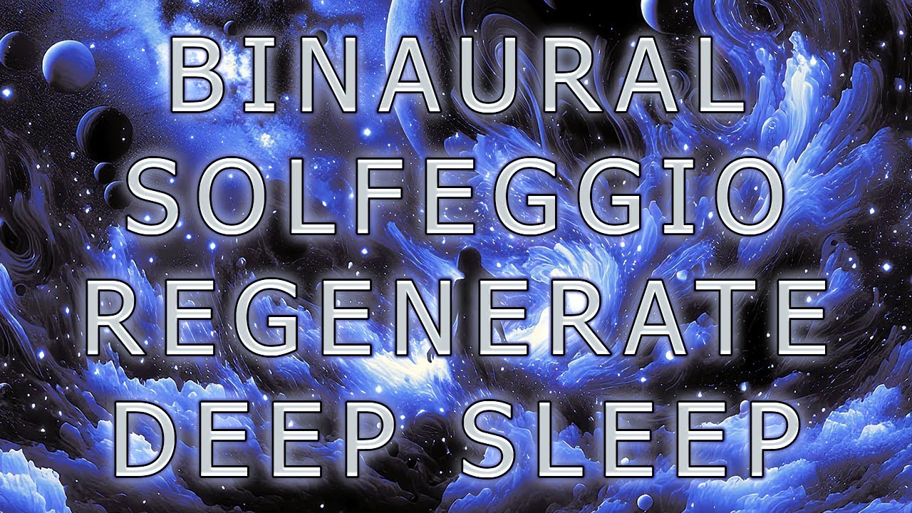 Deep Sleep Regeneration | Binaural Beats 0.6 Hz & Solfeggio 285 Hz ...