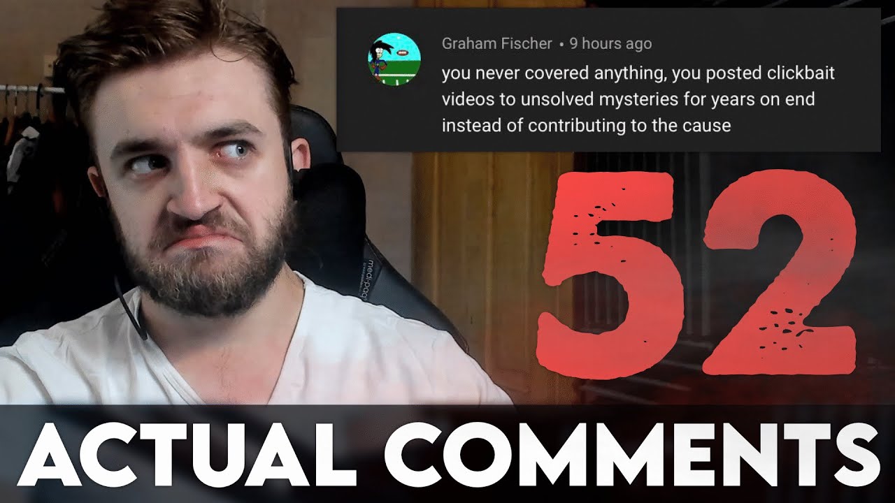 Actual Comments 52 - YouTube