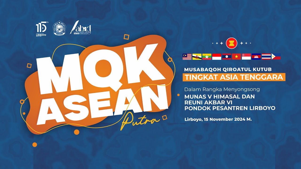 PEMBUKAAN GRAND FINAL - MUSABAQOH QIROATUL KUTUB ASEAN PUTRA | PONDOK LIRBOYO