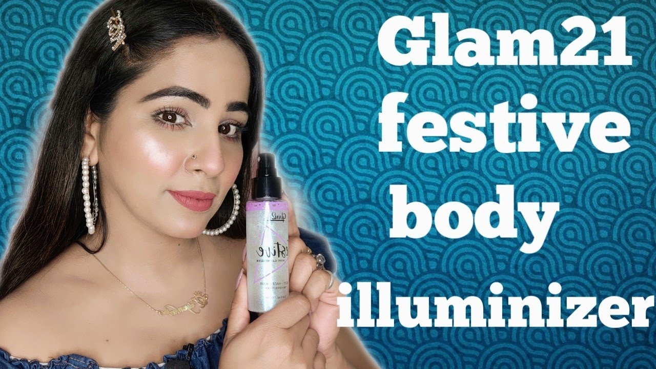 Glam21 Festive body illuminizer for face-body-hair transfer proof 100ml shocking result ||Priyanka 🥰