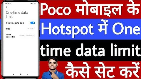 Poco mobile me hotspot par one time data limit kaise set karen