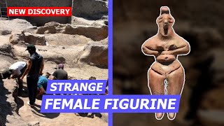 8,000-Year-Old Female Figurine Used in Prehistoric Rituals