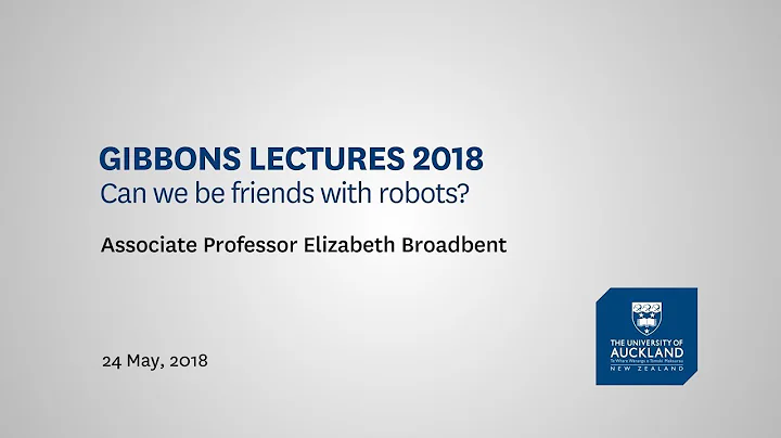 Gibbons Lectures 2018: Can we be friends with robo...