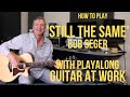 How to play 'Still The Same' by Bob Seger