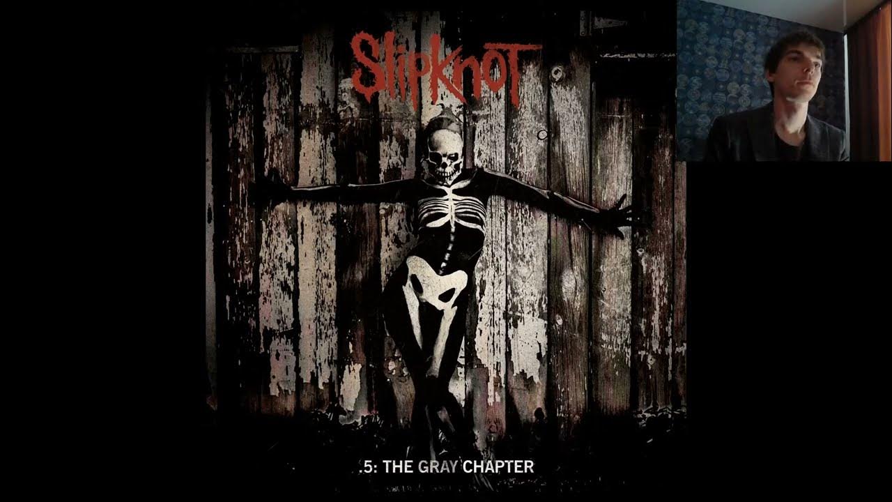 Slipknot 5 the gray. Slipknot 5 the gray