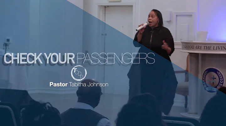 Check Your Passengers- Pastor Tabitha Johnson