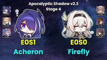 E0S1 Acheron and E0S0 Firefly | Apocalyptic Shadow v2.3 | Honkai: Star Rail