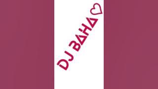Download lagu Dj Baha new music