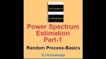Power Spectrum Estimation Part-1 (Random Process Basics)