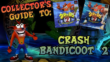 Collector’s Guide to Crash Bandicoot 2 Cortex Strikes Back / クラッシュ・バンディクー2 コルテックスの逆襲 (1997) NTSC-J