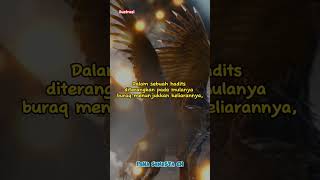 Kisah Saat Buraq Enggan Ditunggangi Rasulullah #shortsvideo #kisahislami #buraq