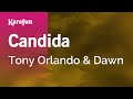 Karaoke Candida - Tony Orlando And Dawn *