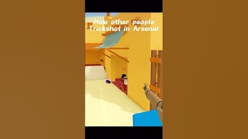 How Other People Trickshot VS How I Trickshot In ROBLOX ARSENAL… | #robloxarsenal #arsenalroblox