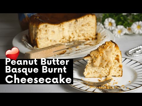 Peanut Butter Basque Burnt Cheesecake
