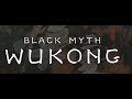 Black Myth Wukong - New game + day 3