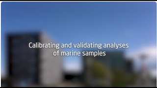 Calibrating and validating analyses of marine samples 2/3