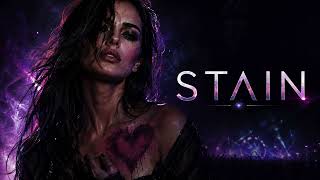 STAIN | Dark Progressive House EDM Pop