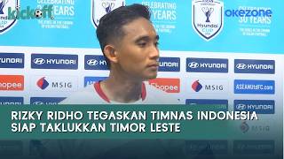 Rizky Ridho Confirms Indonesian National Team Is Ready to Defeat Timor Leste