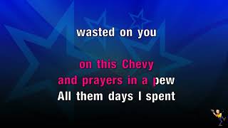 Wasted On You - Morgan Wallen (KARAOKE)