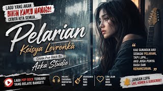 Pelarian - Keisya Levronka Cover Pop Rock By Azka Studio
