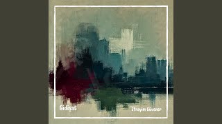 Gidişat - Efrayim Güvener