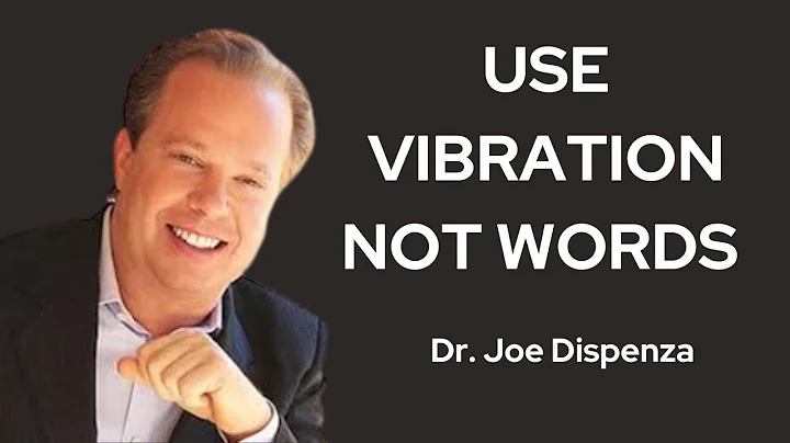 USE VIBRATION NOT WORDS and Make Your Thoughts Into REALITY! - Joe Dispenza Motivation