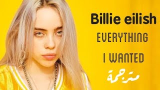 Billie Eilish - Everything i wanted مترجمة