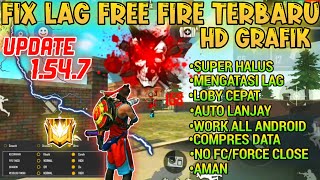 FIX LAG FREE FIRE TERBARU 1.54.7‼️Config Ff No Lag Terbaru ! Cara Mengatasi Lag Free Fire 1 - 4GB