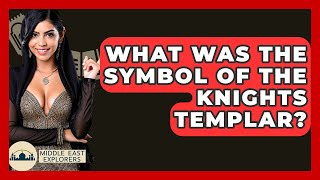 What Was The Symbol Of The Knights Templar? - Middle East Explorers