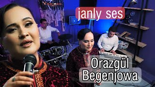 Orazgül Begenjowa - Çykmadyň Janly Ses