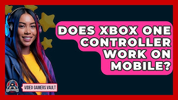 Does Xbox One Controller Work On Mobile? - Video Gamers Vault
