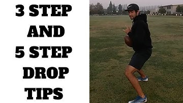 QB 3 Step and 5 Step Drop Tips