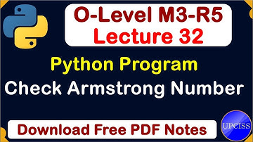 O-Level M3 R5 | Python Program for Check Armstrong number | Lecture 32