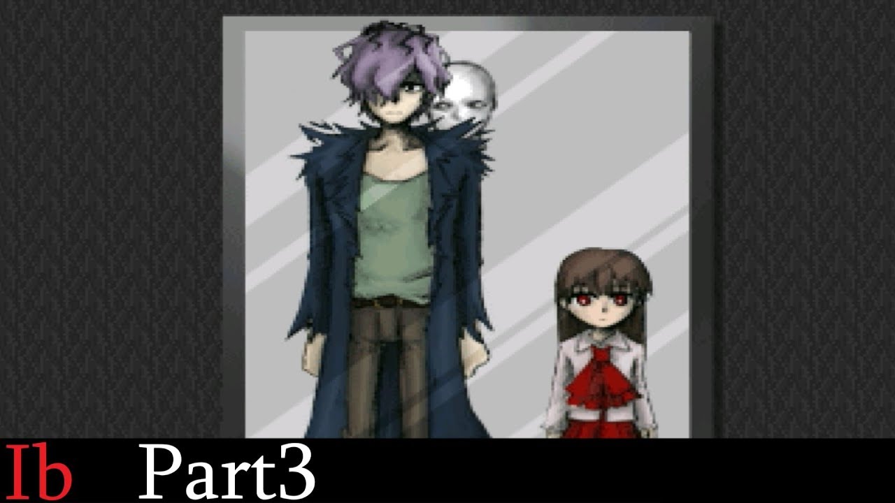Ib ギャリー お前 Part3 Youtube Ib ギャリー お前 Part3 Youtube