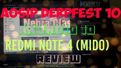 Aosip Derpfest 10 ROM On Redmi Note 4 (Mido) Review