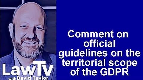 EDPB Guidelines on territorial Scope