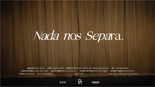 CLST - Nada Nos Separa (Video Oficial)