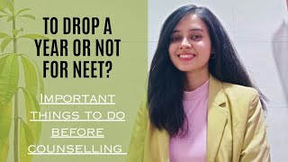 To drop a year or not for NEET? | Important things to do before NEET counselling starts | Vet Visit