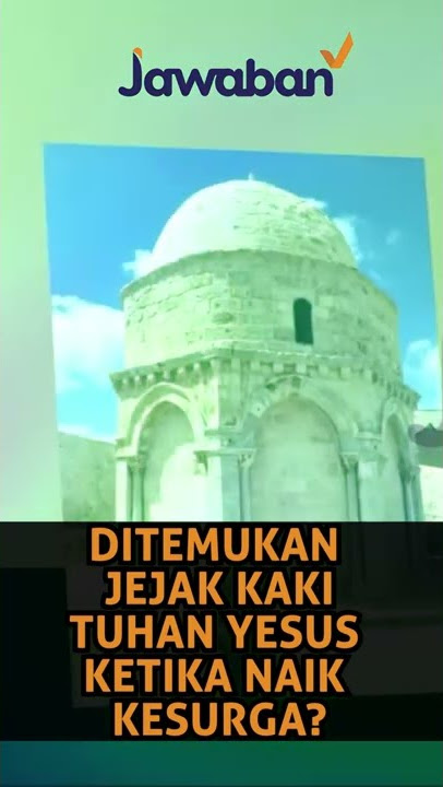 #FaktaAlkitab Shorts | DITEMUKAN JEJAK KAKI TUHAN YESUS KETIKA NAIK KE SURGA?